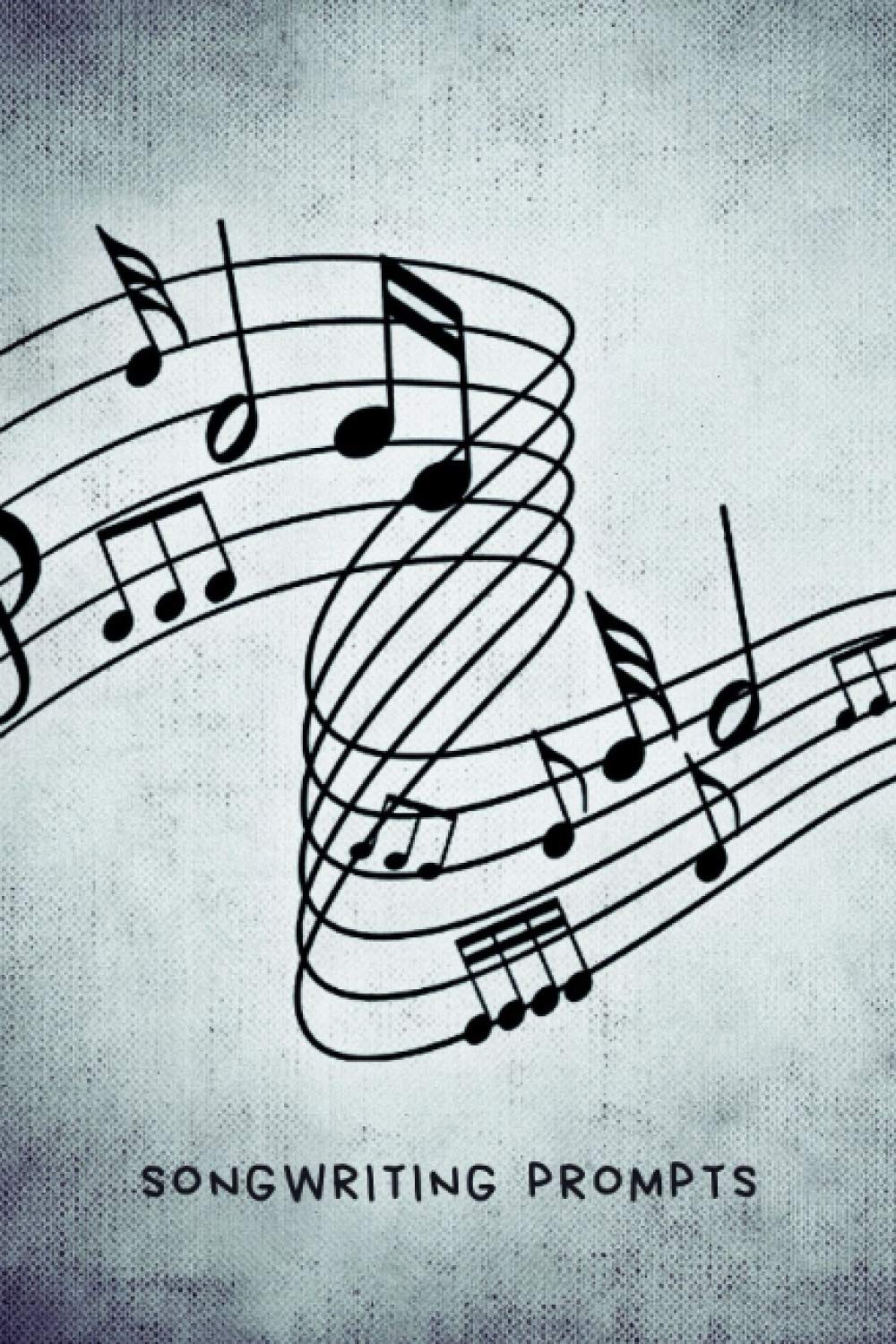Songwriting Prompts: Music journal songwriting notebook with lyrics prompts