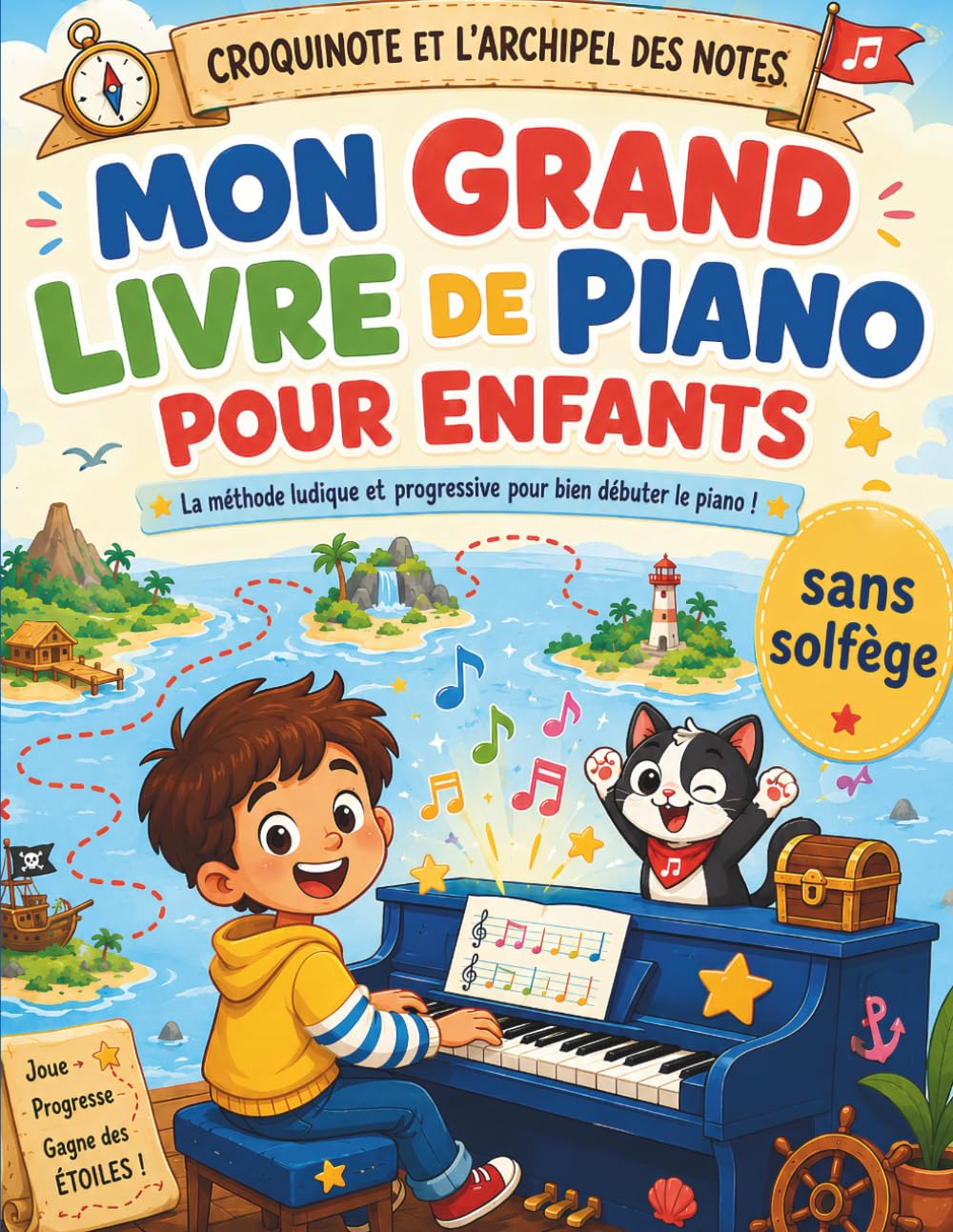 Mon Grand Livre de Piano pour Enfants: Apprendre le Piano sans Solfège, Méthode Progressive et Ludique pour Débutant