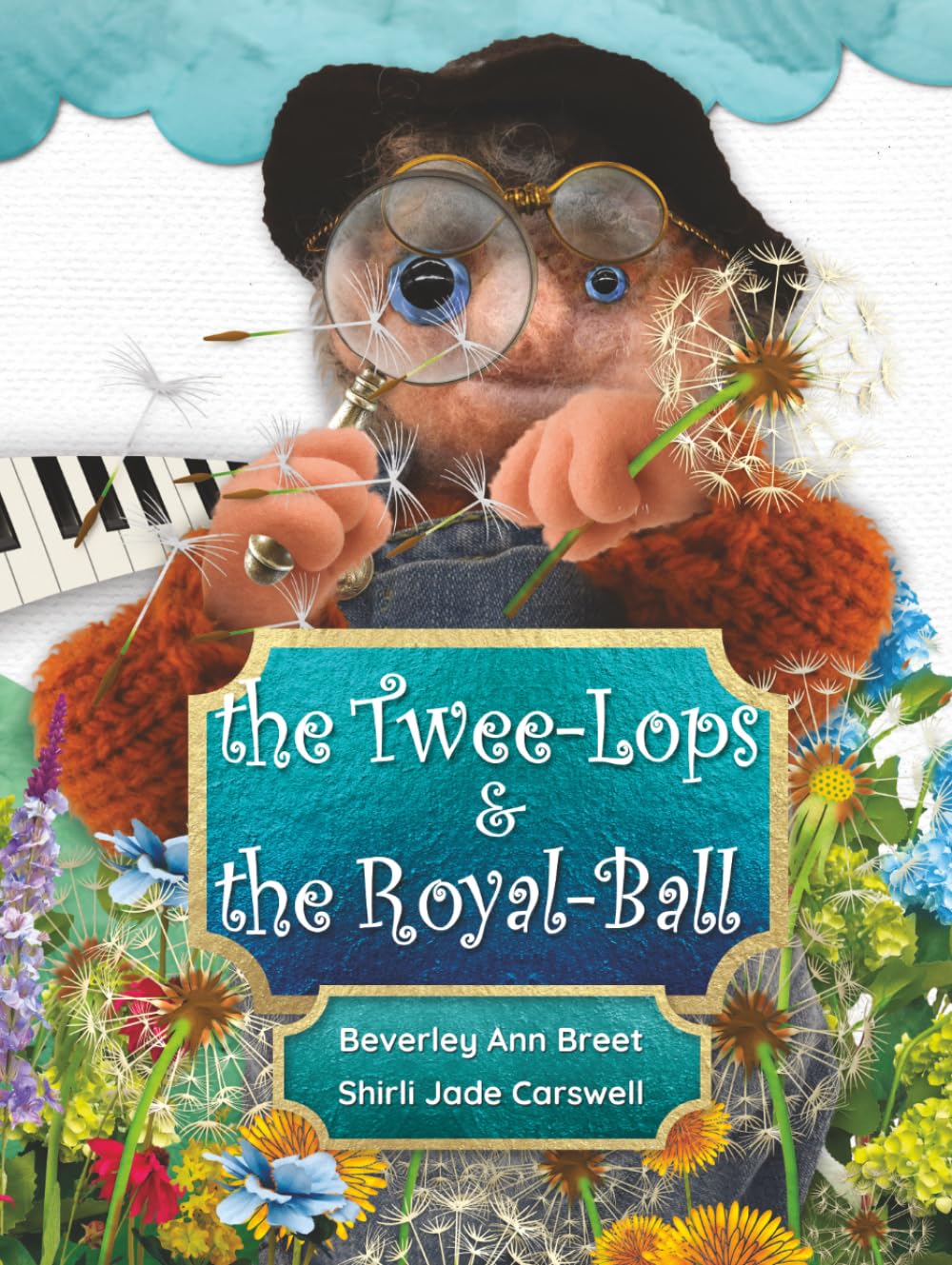 THE TWEE-LOPS & THE ROYAL BALL: Two Otherwise stories of imagination and wonder, in a world where anything magical can happen.
