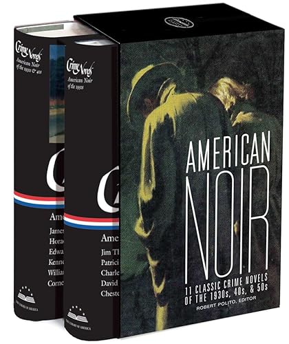 American Noir: 11 Classic Crime Novels of the 1930s, 40s, &amp; 50s: A Library of America Boxed Set