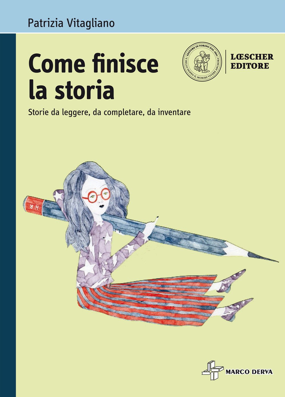 Come Finisce La Storia. Storie Da Leggere, Da Completare, Da Inventare. Per La Scuola Media. Con E-Book. Con Espansione Online - 4