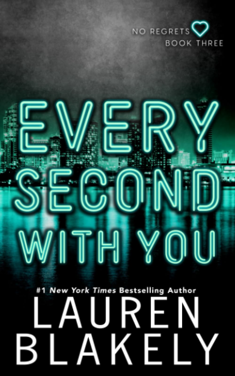 Every Second With You: 3 (No Regrets)