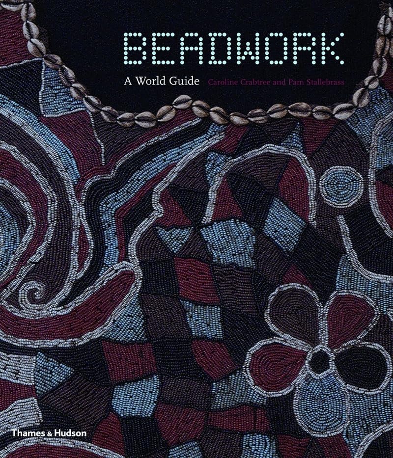 Beadwork: A World Guide      Paperback – September 7, 2009