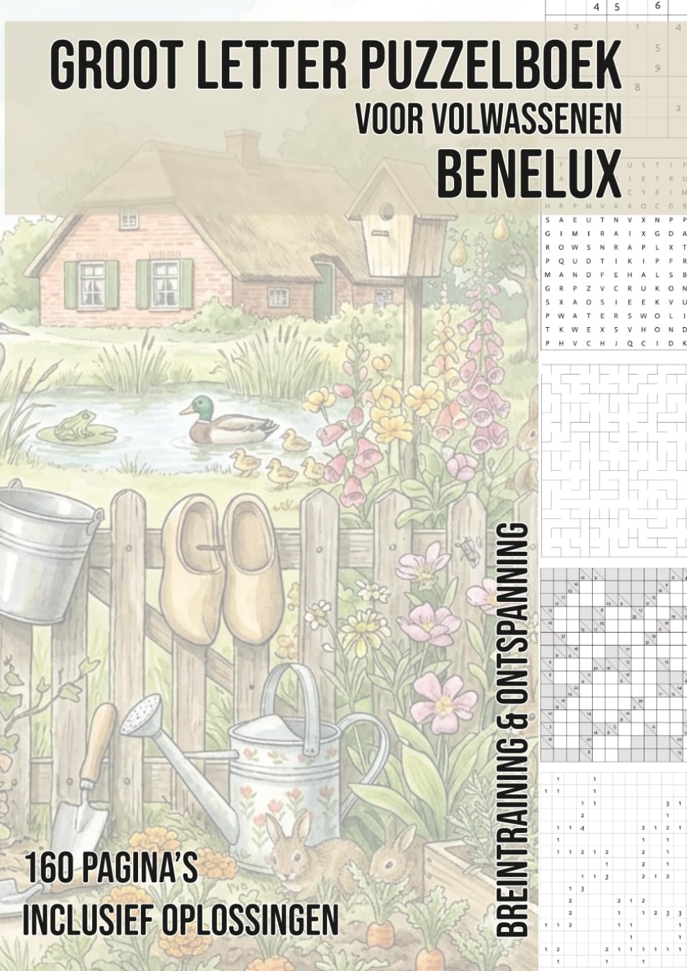 Puzzelboek voor Volwassenen | Grote Letters | A4 | Thema: Benelux: 160 Pagina’s Vol Breintraining met Sudoku, Woordzoekers, Kakuro, Nurikabe & Meer | ... (Groot Letter Puzzelboek voor Volwassenen)