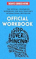 Vista 1 de OFFICIAL WORKBOOK for STOP OVERTHINKING A Companion Workbook for Nick Trenton's International Bestseller (The Path to Calm)
