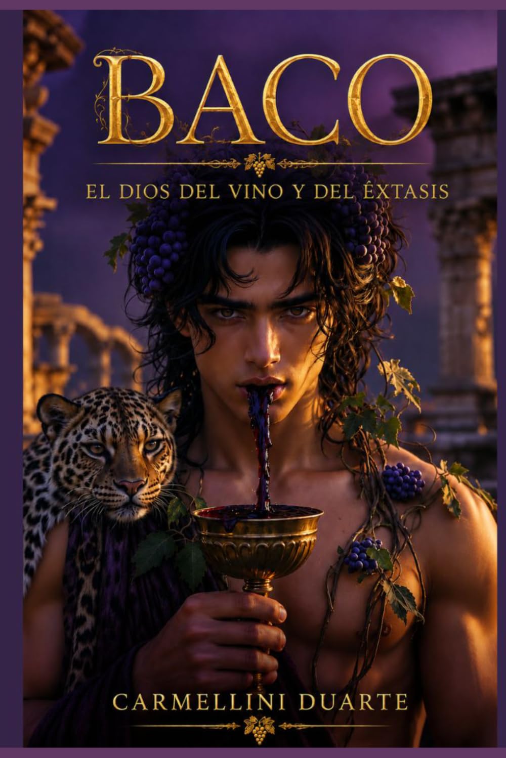 Baco El Dios del Vino y del Éxtasis (Mitologias do Mundo: As Histórias que Moldaram a Humanidade)