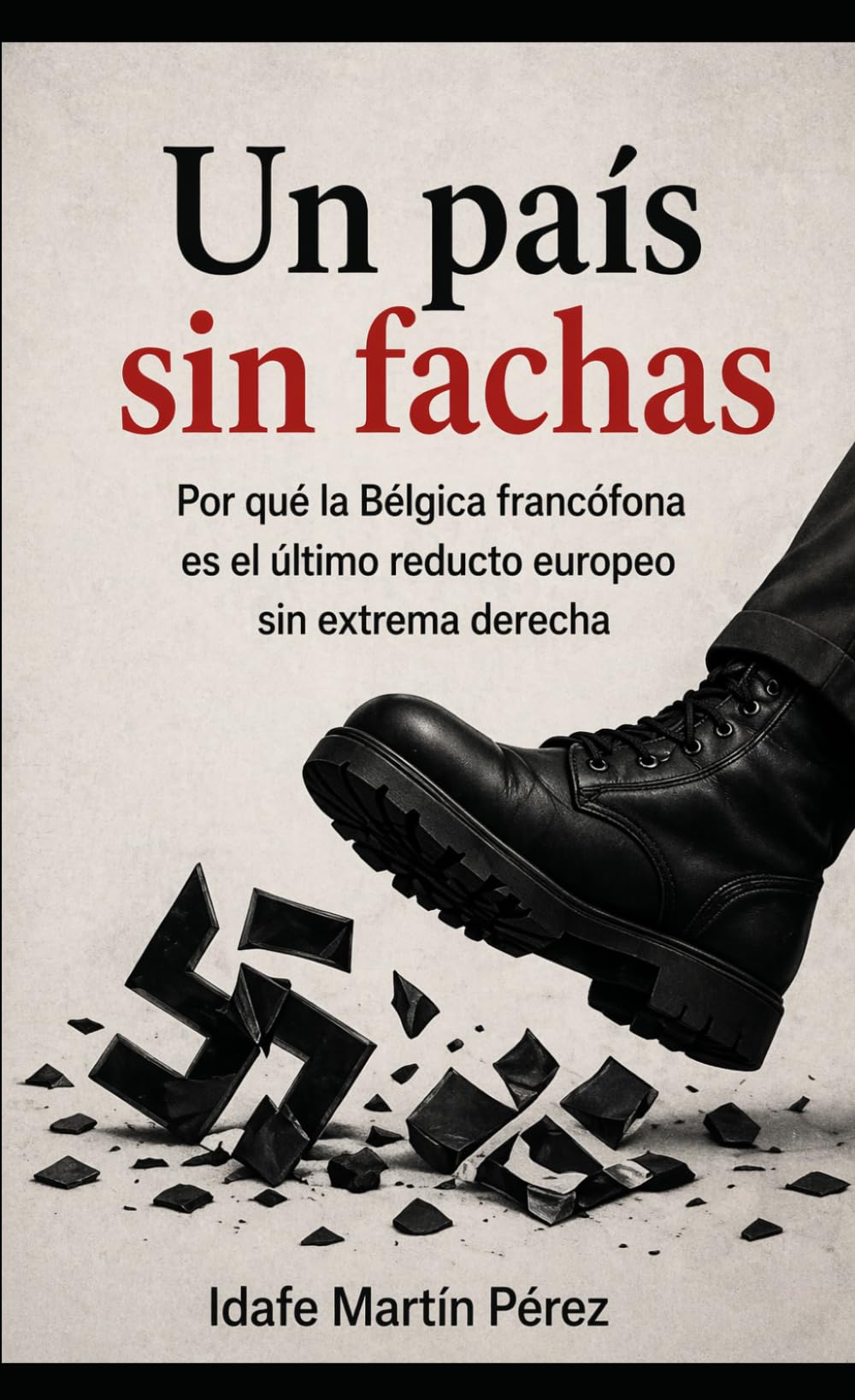 Un país sin fachas: Por qué la Bélgica francófona es el último reducto europeo sin extrema derecha