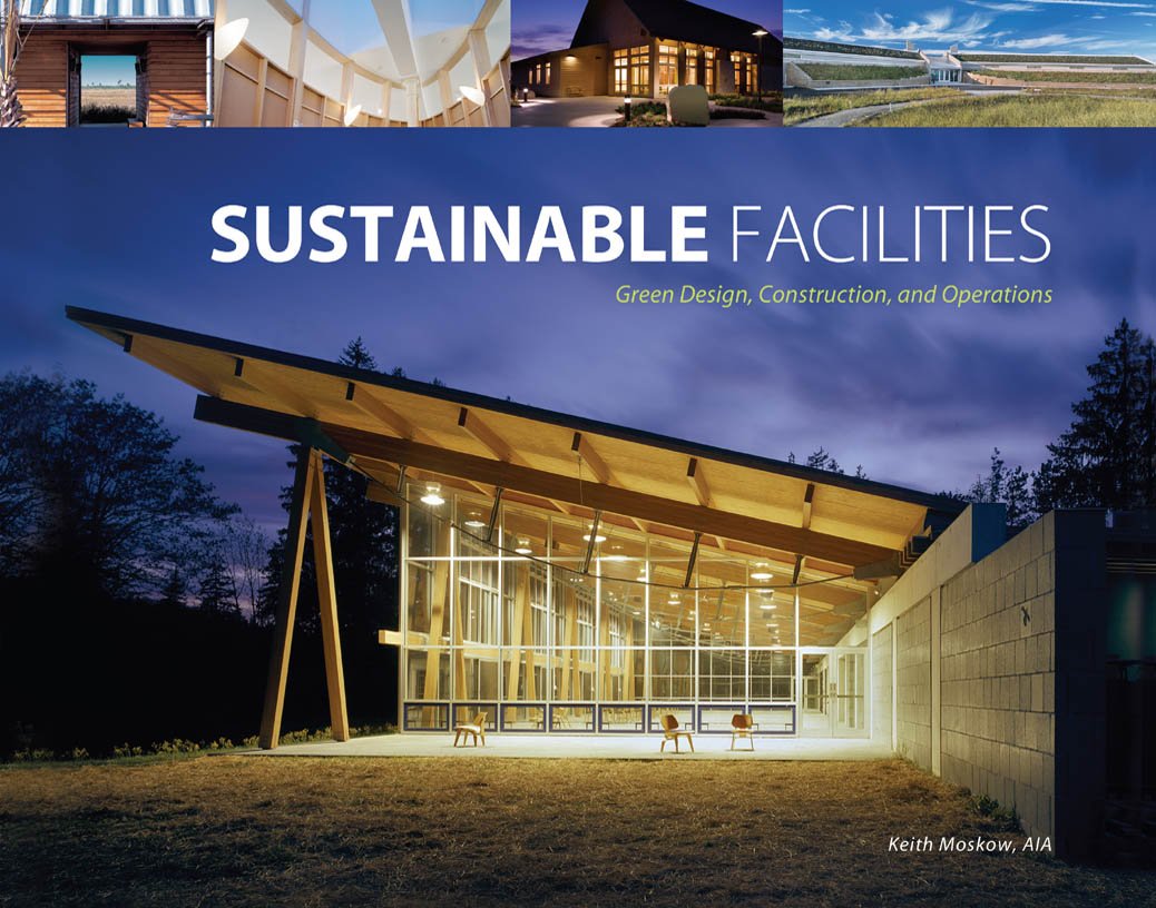 Sustainable Facilities green design construction operations livre anglais architecture