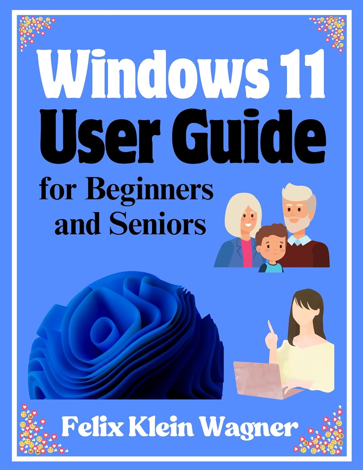 Windows 11 User Guide for Beginners and Seniors: A Simplified, Large Print Manual for Upgrading, Installing, and Personalizing Your Computer with Step-by-Step Instructions