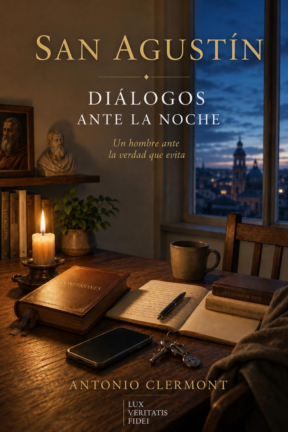 San Agustín: Diálogos ante la noche: Un hombre ante la verdad que evita (Vidas de Luz - Santos e testemunhas cristãs)