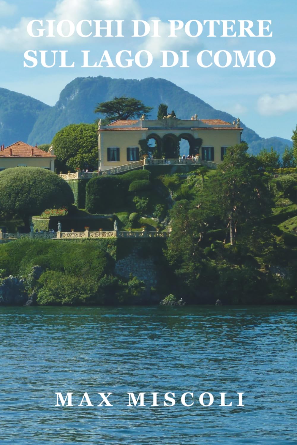 Giochi di Potere sul Lago di Como