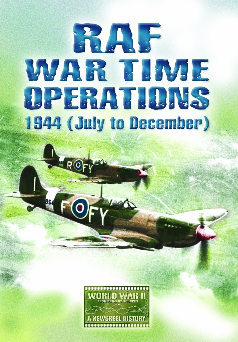 RAF War Time Operations 1944 July to December