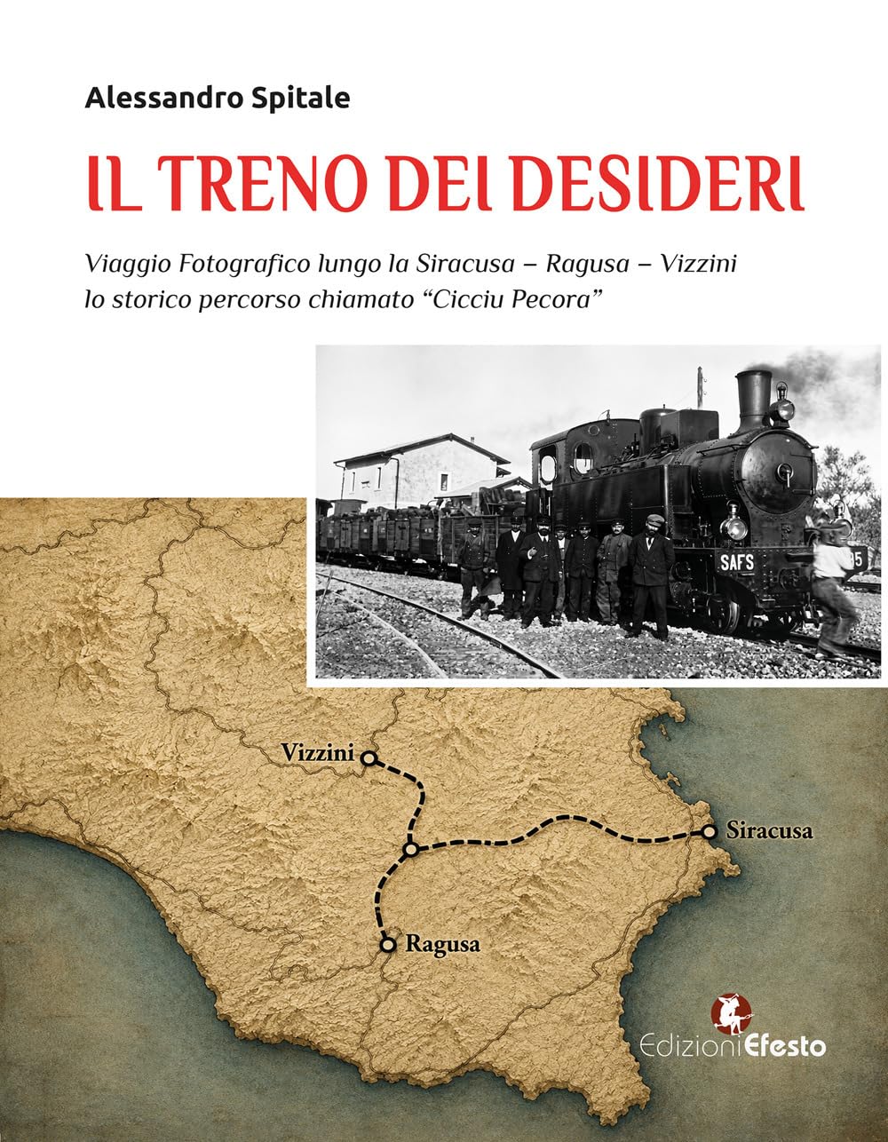 Cicciu pecora Syracuse-Ragusa-Vizzini : beau livre de collection sur le train sicilien