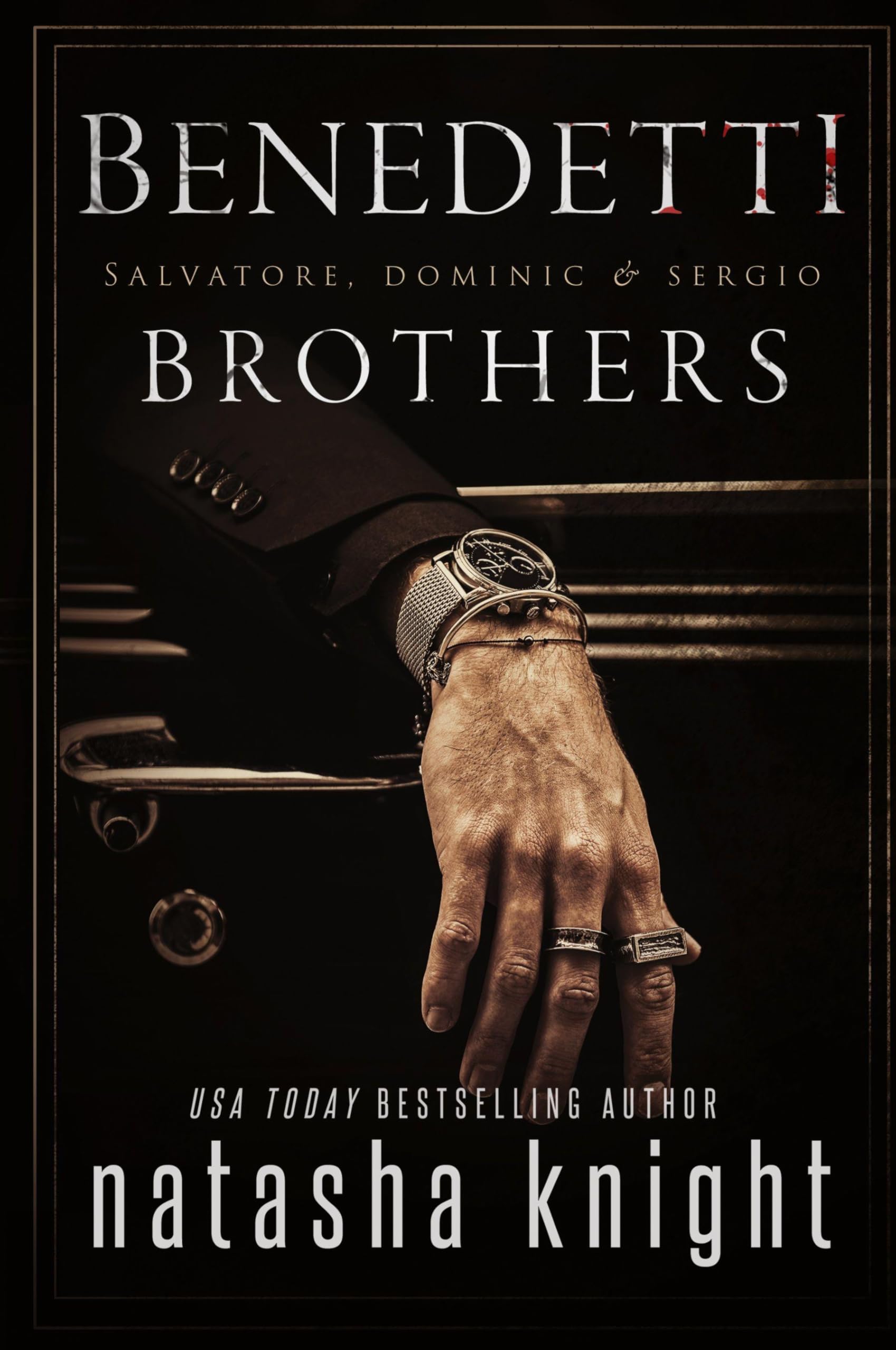 The Benedetti Brothers: a Dark Mafia Romance