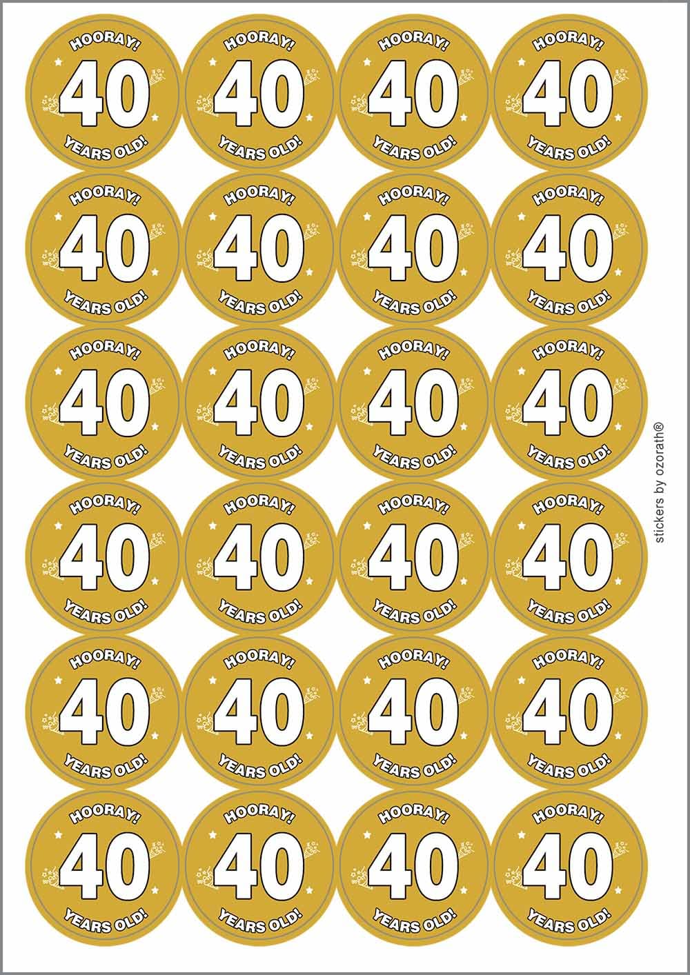 Hooray 40 Forty Fortieth 40th Birthday Circular Matt Paper Stickers A4 Sheet of 24 (Each Sticker is 45mm Diameter)