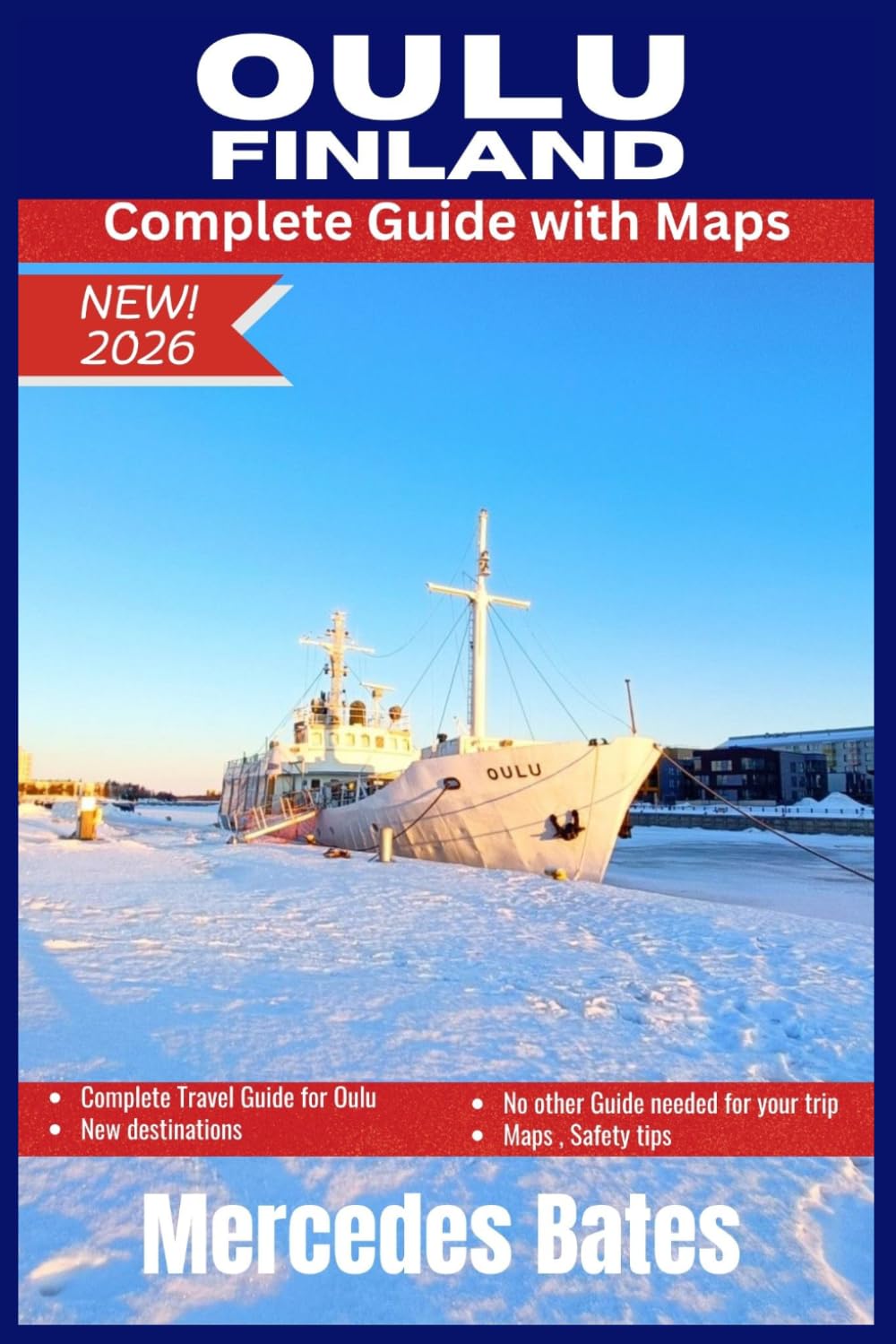 OULU FINLAND Travel Guide 2026: Discover Northern Finland's Hidden Gem: A Complete Guide to Arctic Culture, Nature, and Adventure