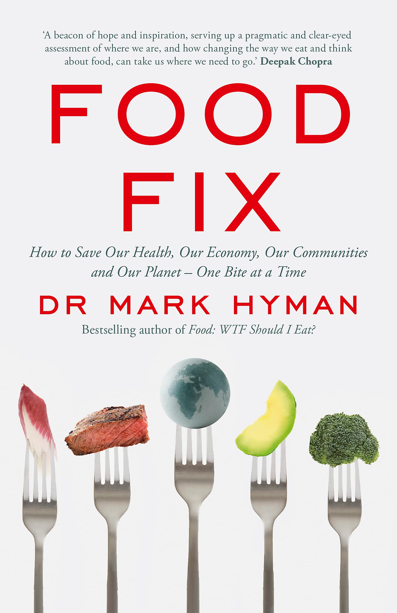 Yellow Kite Book Food Fix: How to Save Our Health, Our Economy, Our Communities and Our Planet – One Bite at a Time