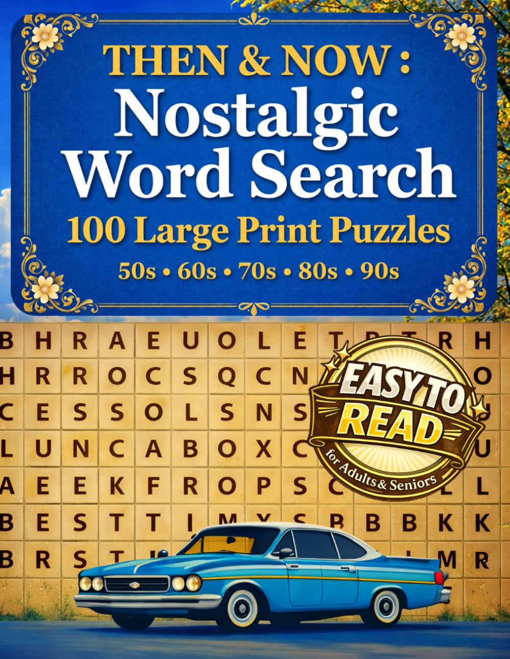 Then & Now: Nostalgic Word Search for Adults & Seniors 100 Large Print Puzzles