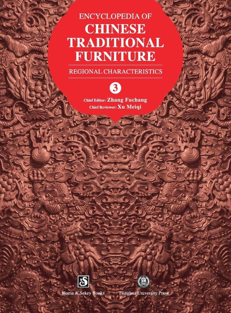 Encyclopedia of Chinese Traditional Furniture, Vol. 3: Regional Characteristics: 4
