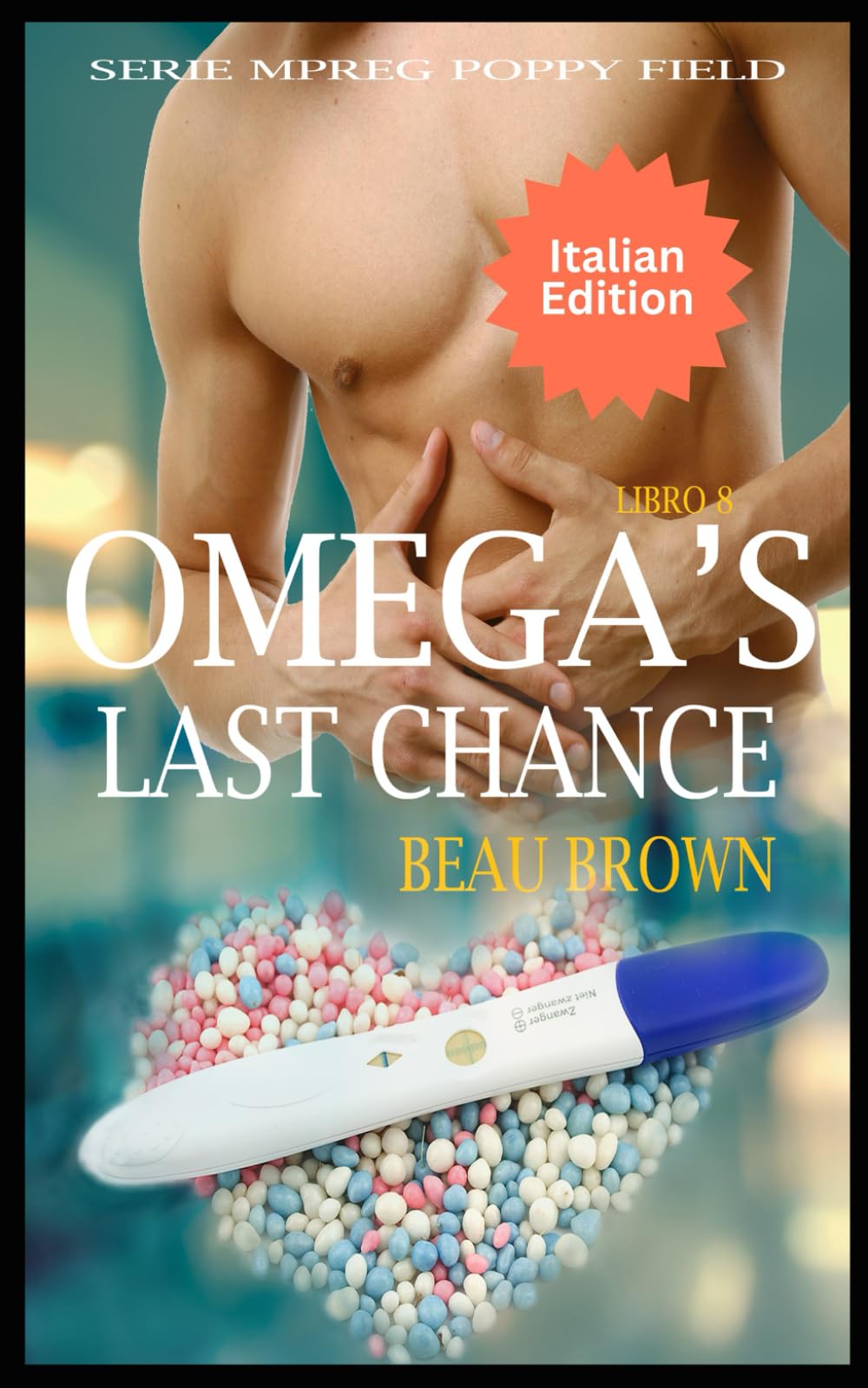 Omega's Last Chance: Serie Mpreg Poppy Field 8 (Italian Edition)