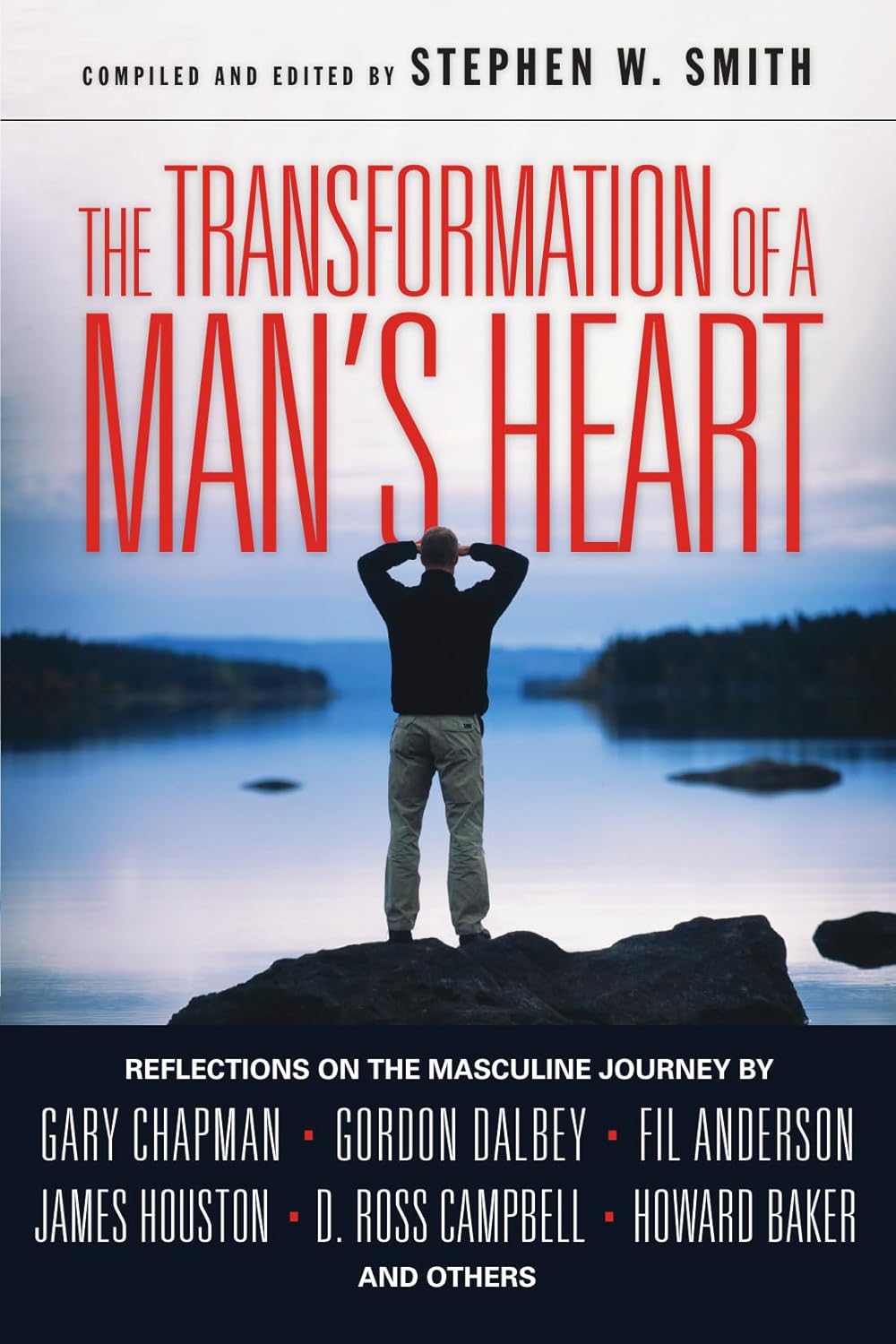The Transformation of a Man's Heart: Reflections on the Masculine Journey (Transformtion of a Man's Heart Series)      Paperback – May 17, 2006