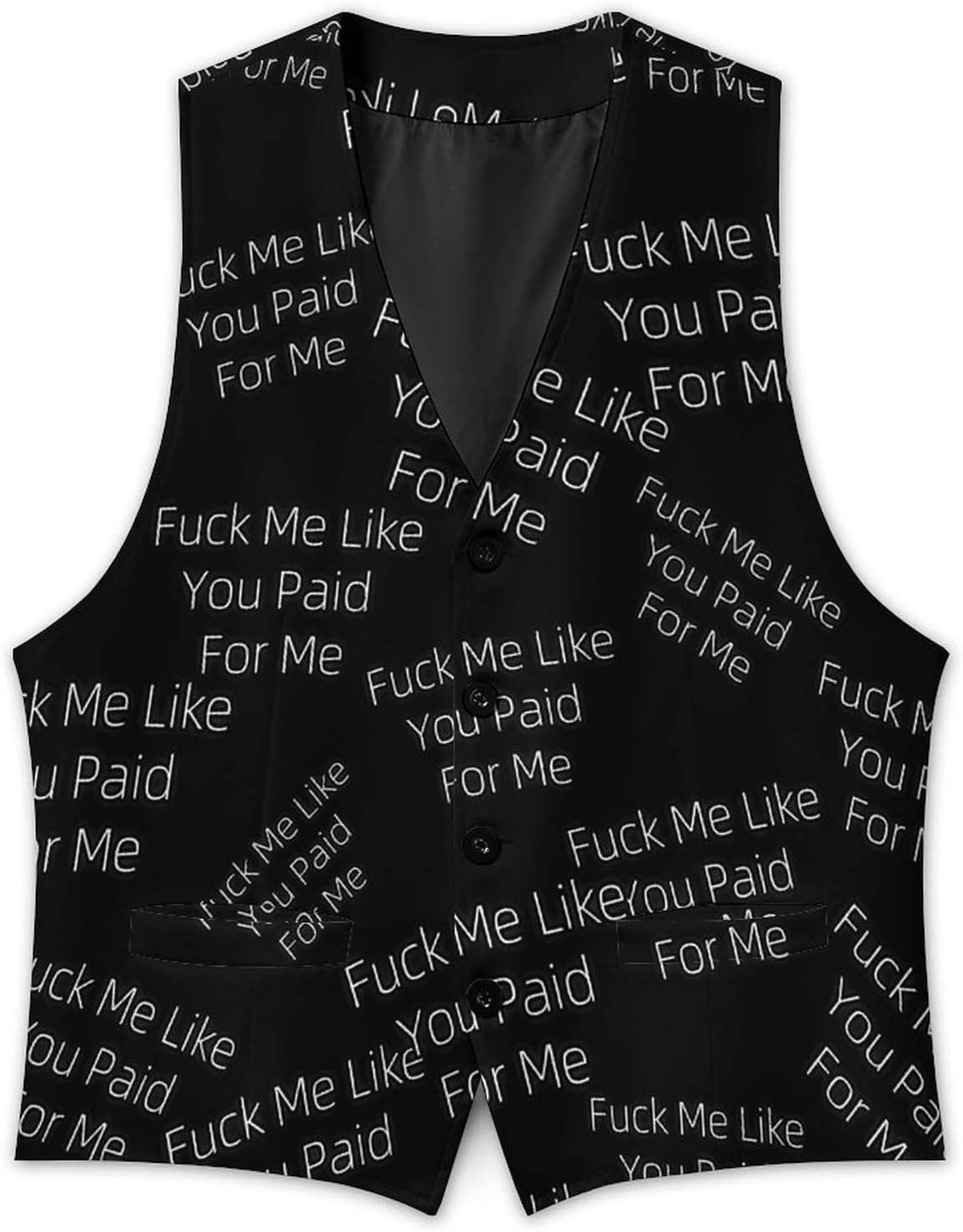 Fuck1 Me Like You Paid For Men Mens Vest Formal Waistcoat Tuxedo with Pocket Suit Vests for Wedding Party