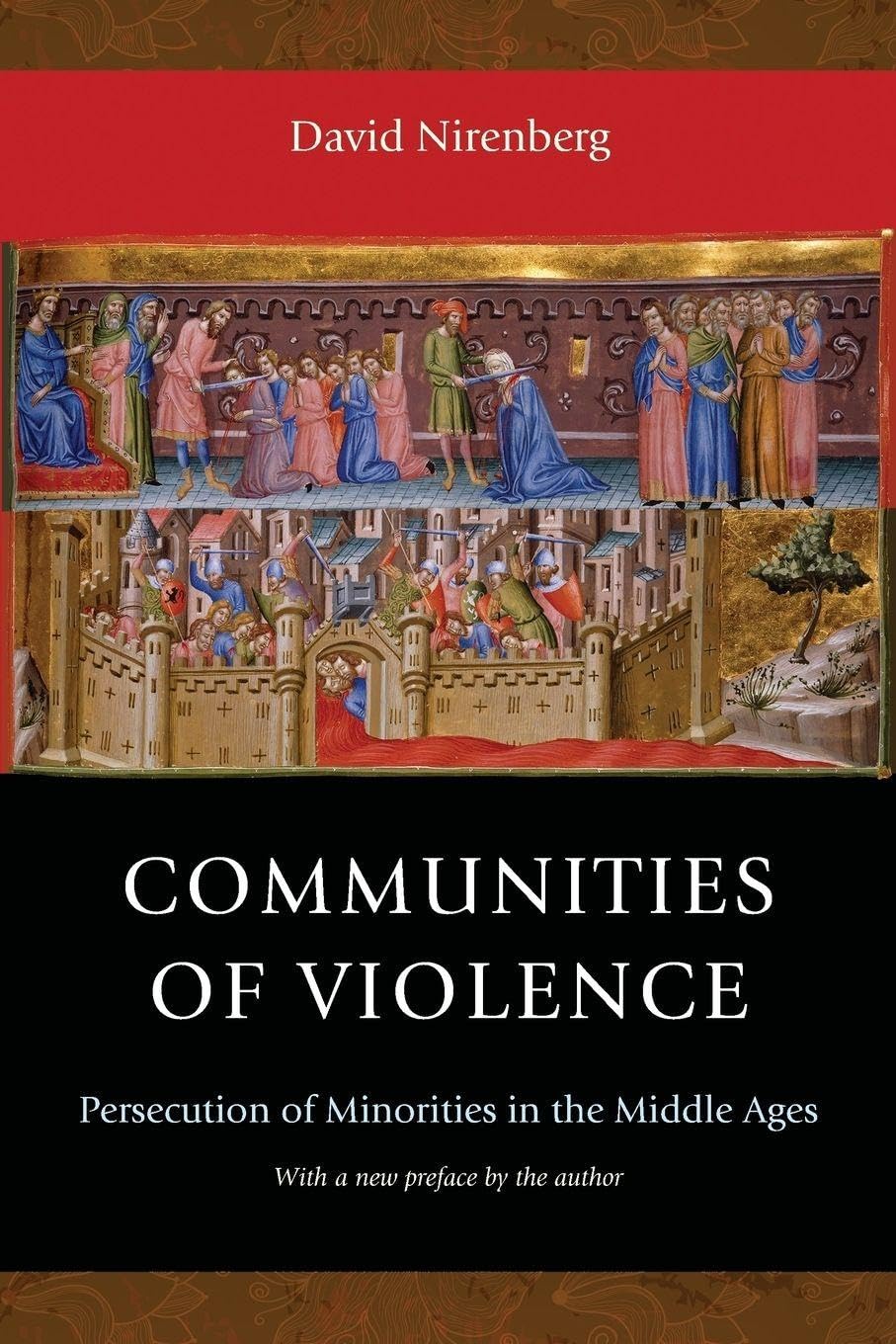 Communities of Violence: Persecution of Minorities in the Middle Ages: Persecution of Minorities in the Middle Ages - Updated Edition