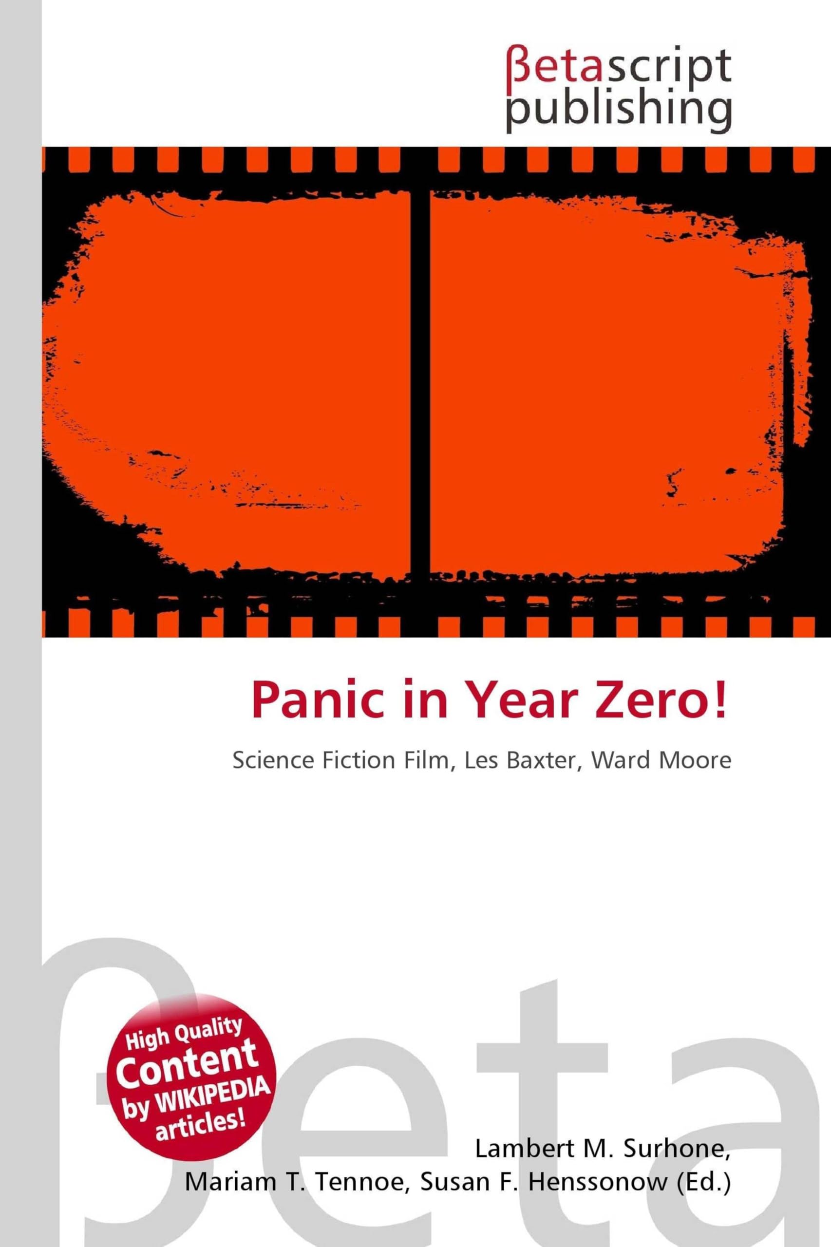 Panic in Year Zero!: Science Fiction Film, Les Baxter, Ward Moore