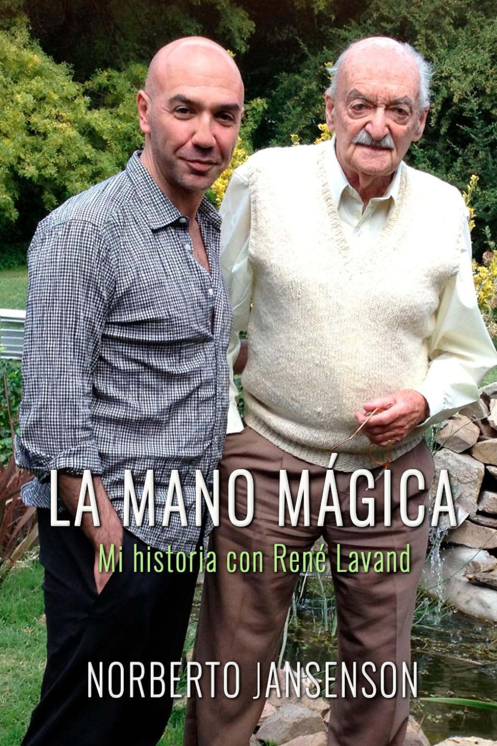 La mano mágica: Mi historia con René Lavand