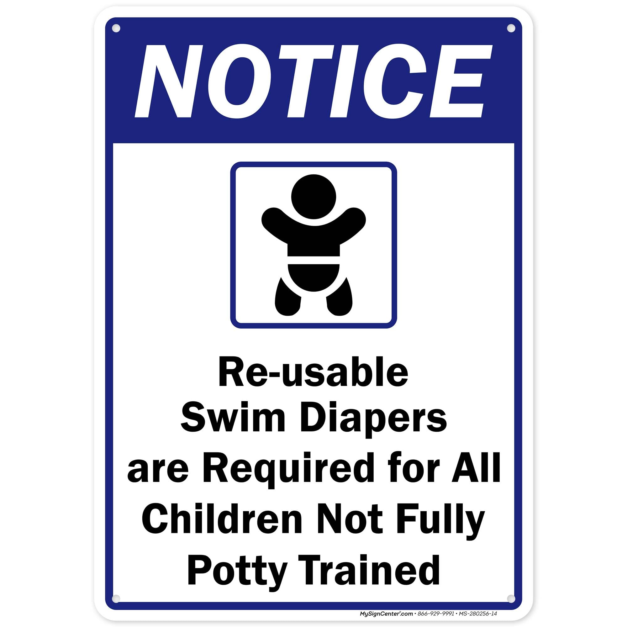 Notice Reusable Swim Diapers Required for Children not Fully Potty Trained with Graphic Sign, 10x14 Inches, Rust Free .040 Aluminum, Fade Resistant, Made in USA by My Sign Center