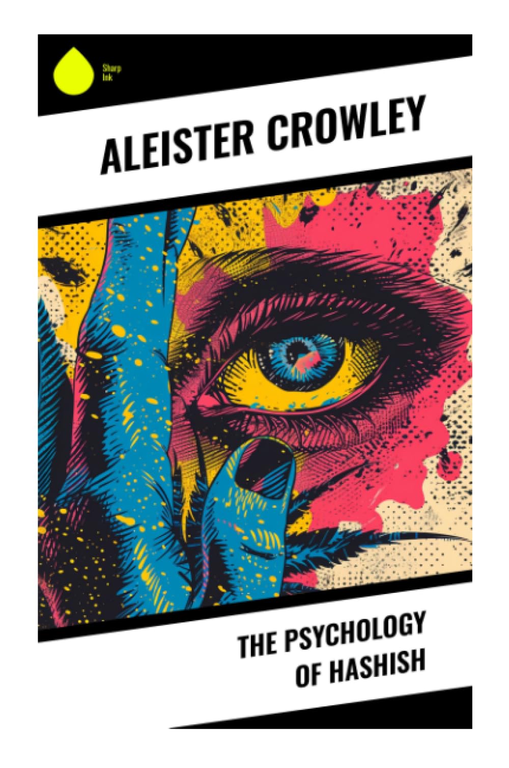 The Psychology of Hashish: Cannabis, Altered Consciousness, and Occult Inquiry in Edwardian Esoteric Thought