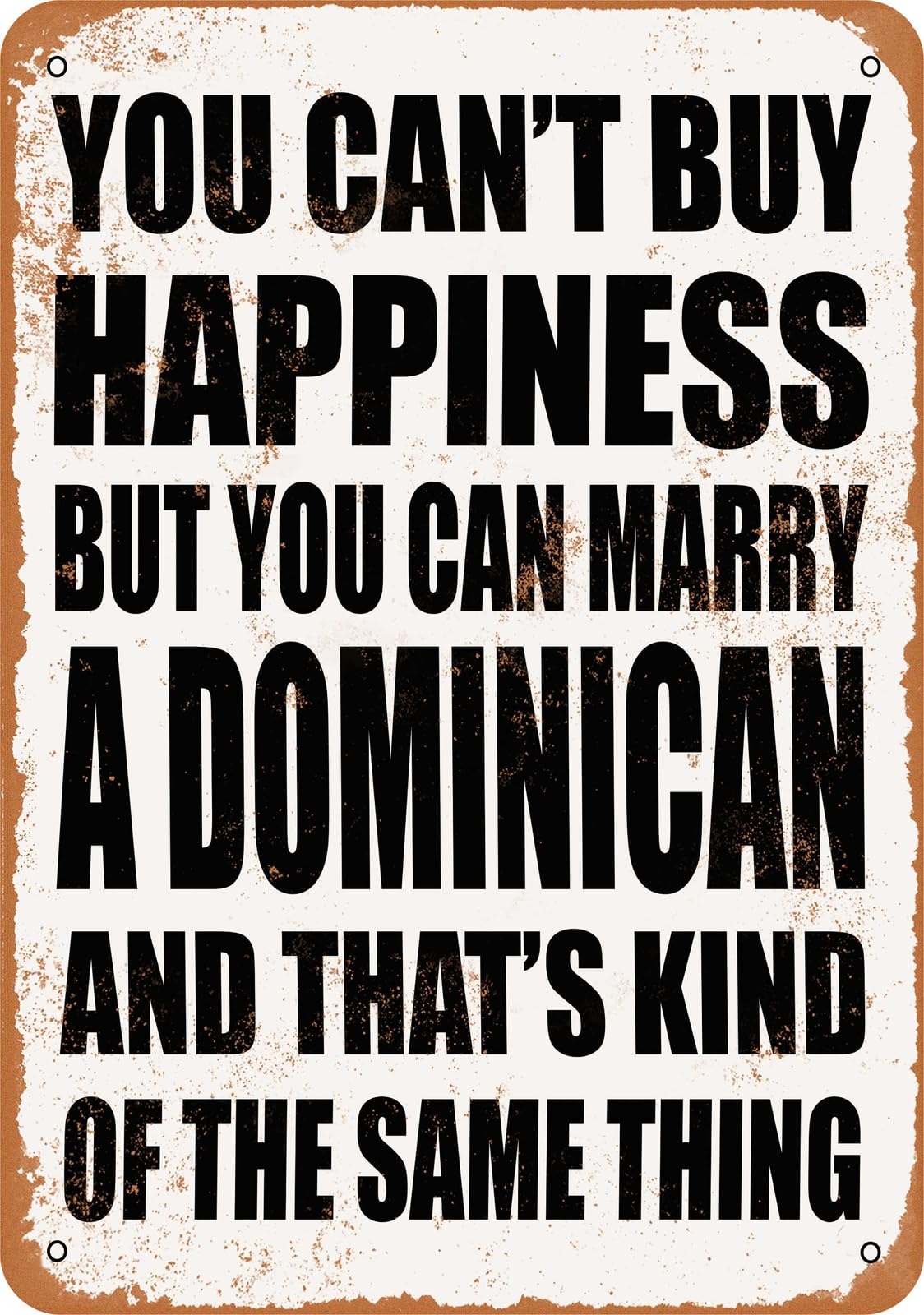 Metal Sign - Marry a DOMINICAN - Vintage Look home decor