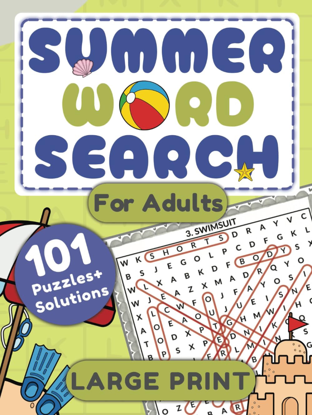 Summer Word Search For Adults: 101 Relaxing Large Print Puzzles For Adults & Seniors To Help Keep The Mind Busy With Solutions (Seasonal Word Search Puzzle Book Series For Adults)