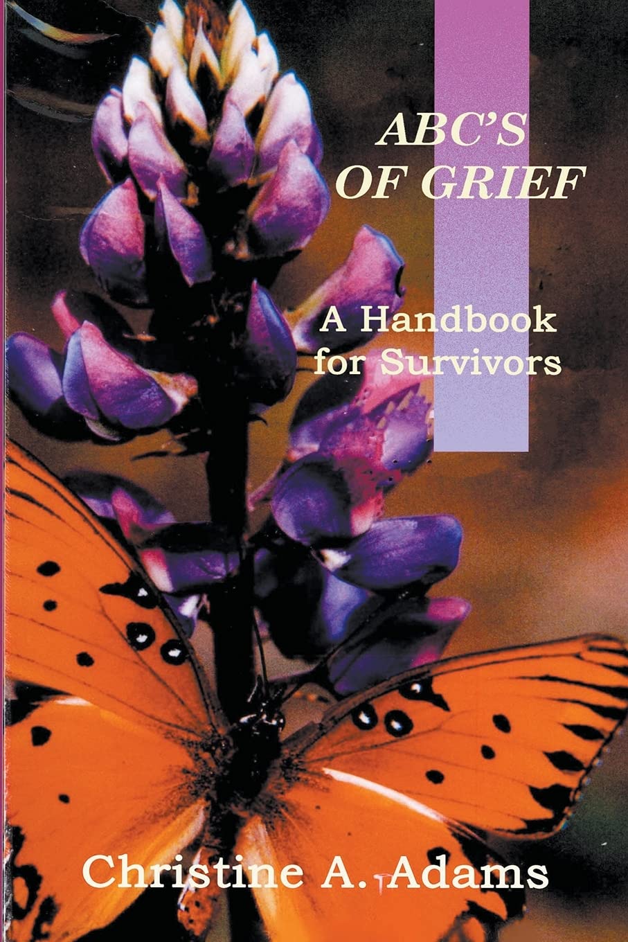 ABC's of Grief (A Handbook for Survivors)