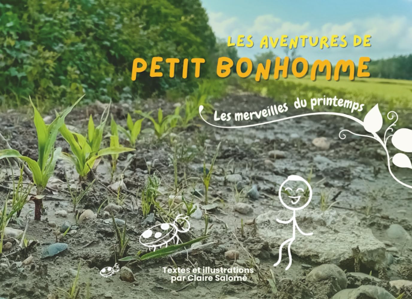 Les aventures de Petit Bonhomme: Les merveilles du printemps
