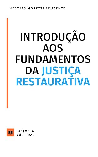 Introdução aos Fundamentos da Justiça Restaurativa (2)