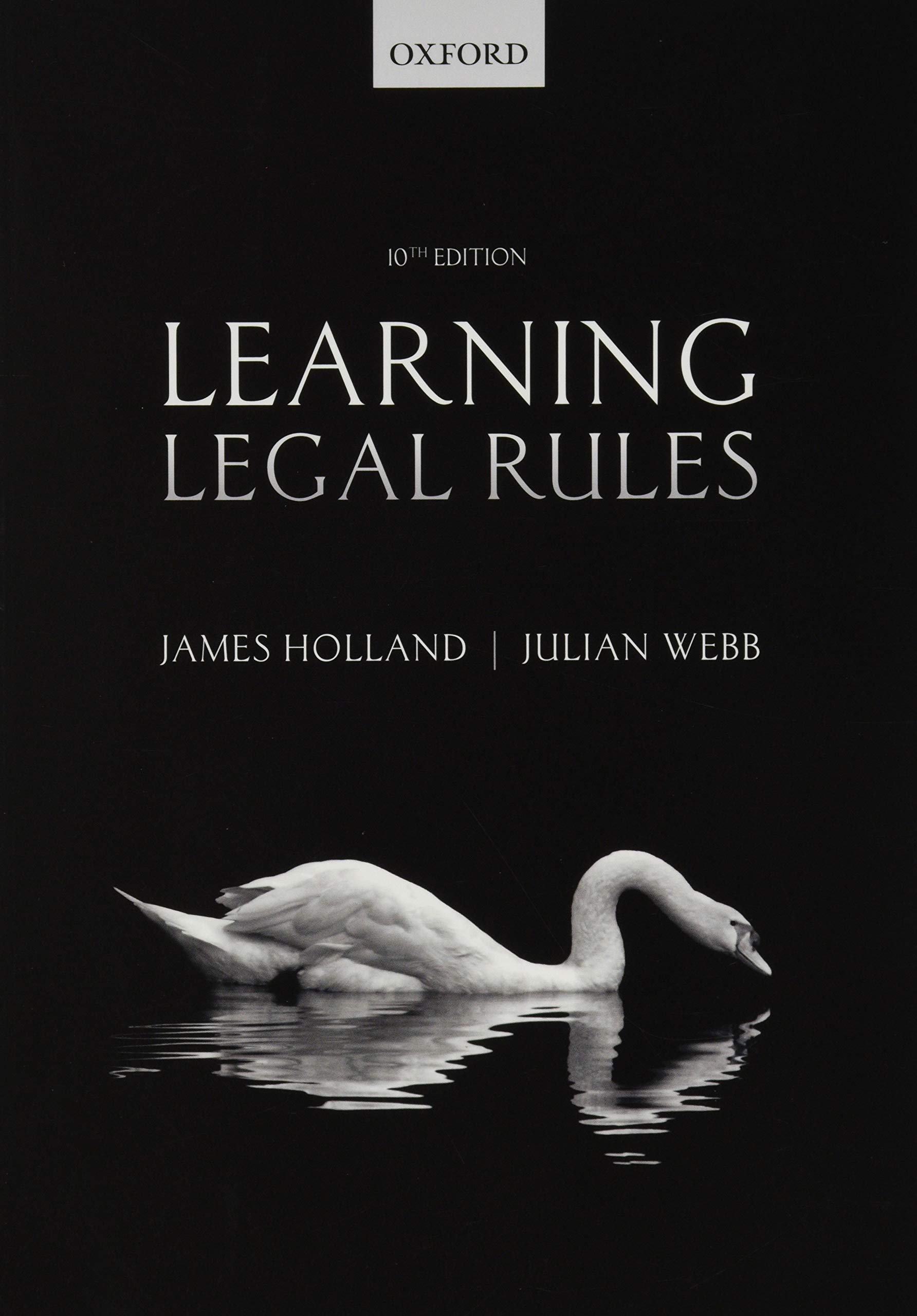 Learning Legal Rules: A Students' Guide to Legal Method and Reasoning