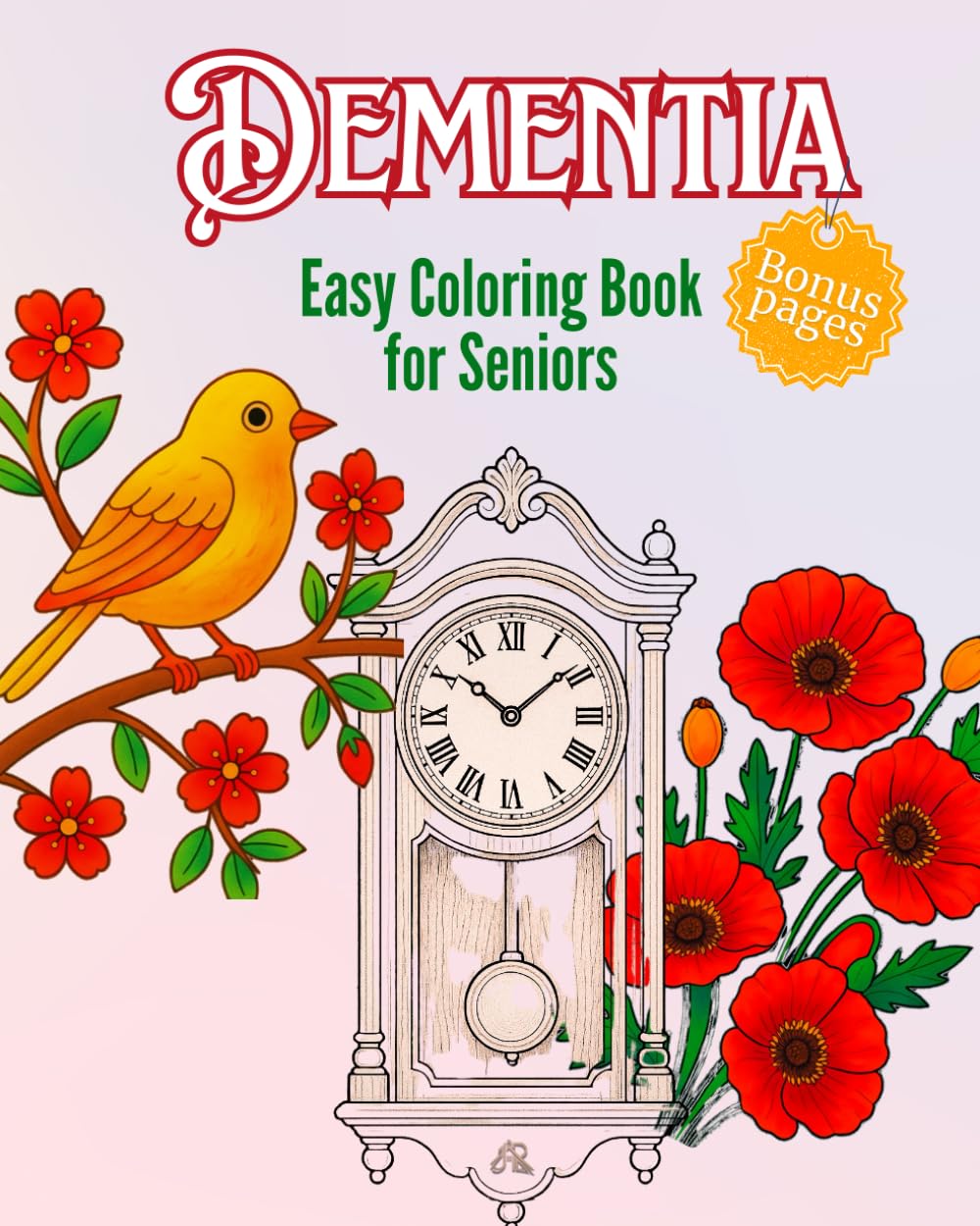 Easy Coloring Book for Seniors with Dementia: Large Print Pictures for Adults and Seniors, Relaxing Activities to Stimulate the Mind and Help Prevent Alzheimer’s. (Dementia Activities for Seniors)