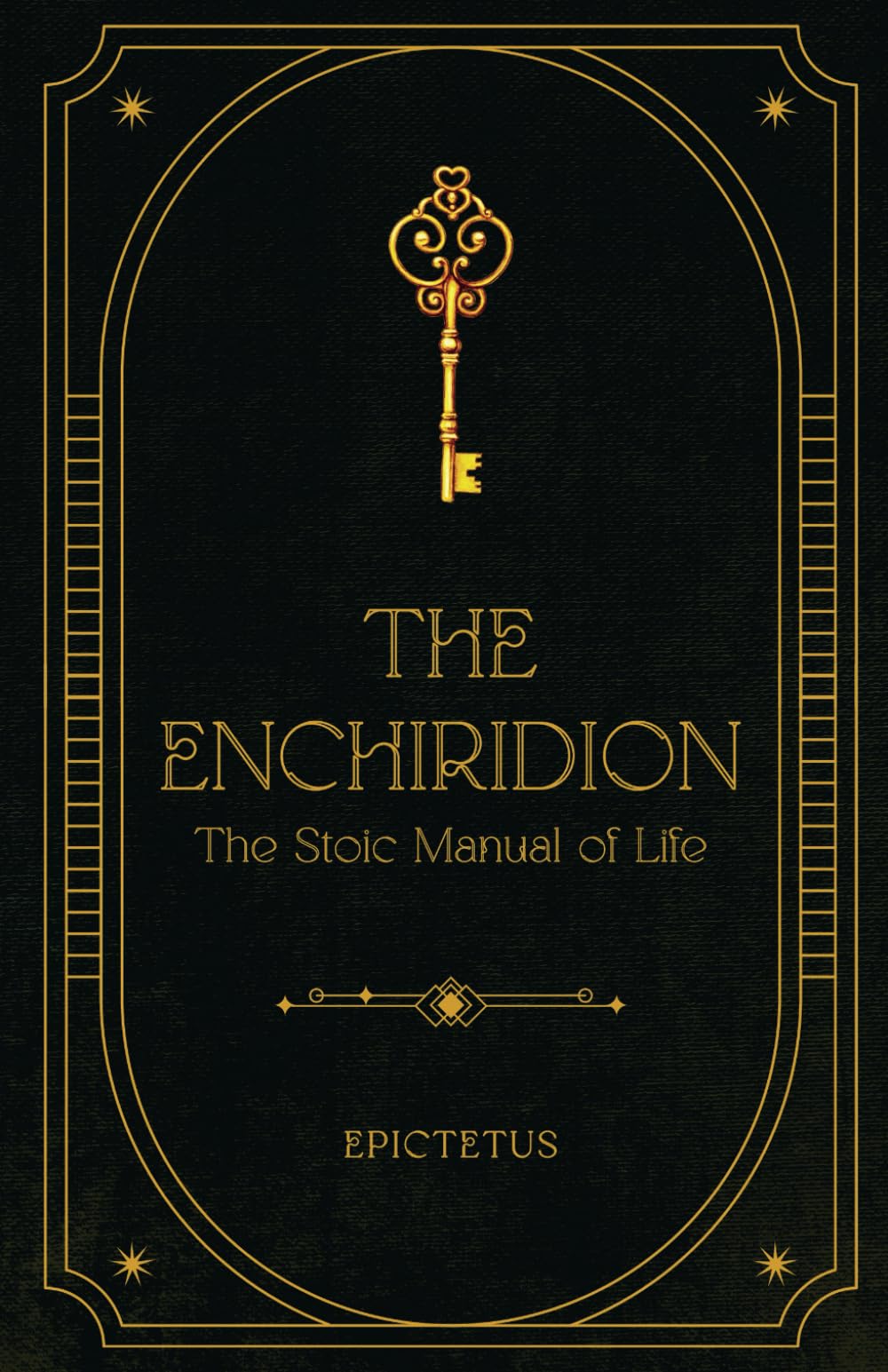 The Enchiridion: The Stoic Manual of Life Adapted for the Modern Readers