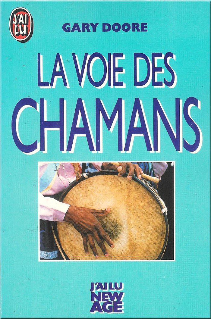VOIE DES CHAMANS [Mass Market Paperback] Gary Doore