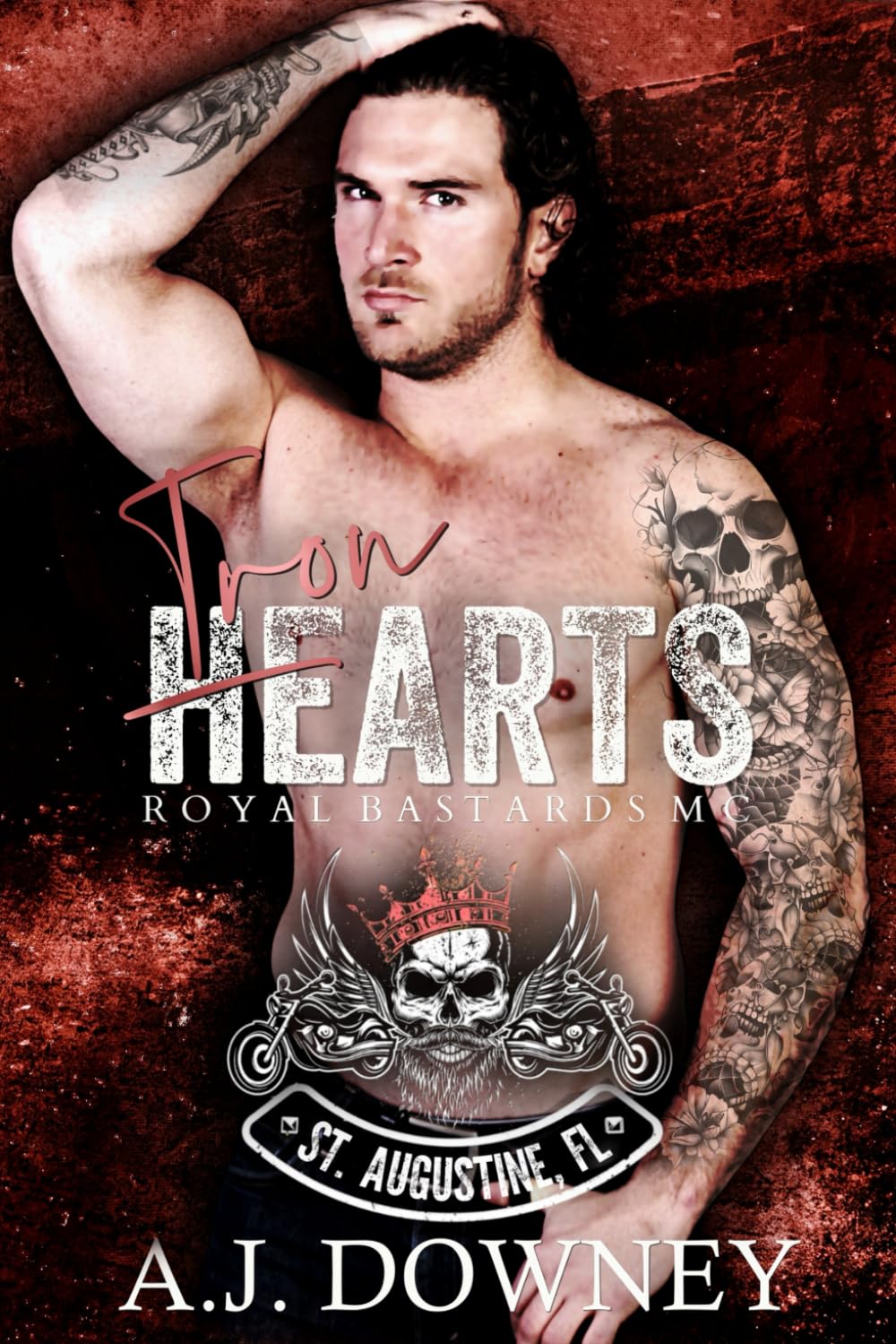 Iron Hearts: Royal Bastards MC: St. Augustine Chapter: 1
