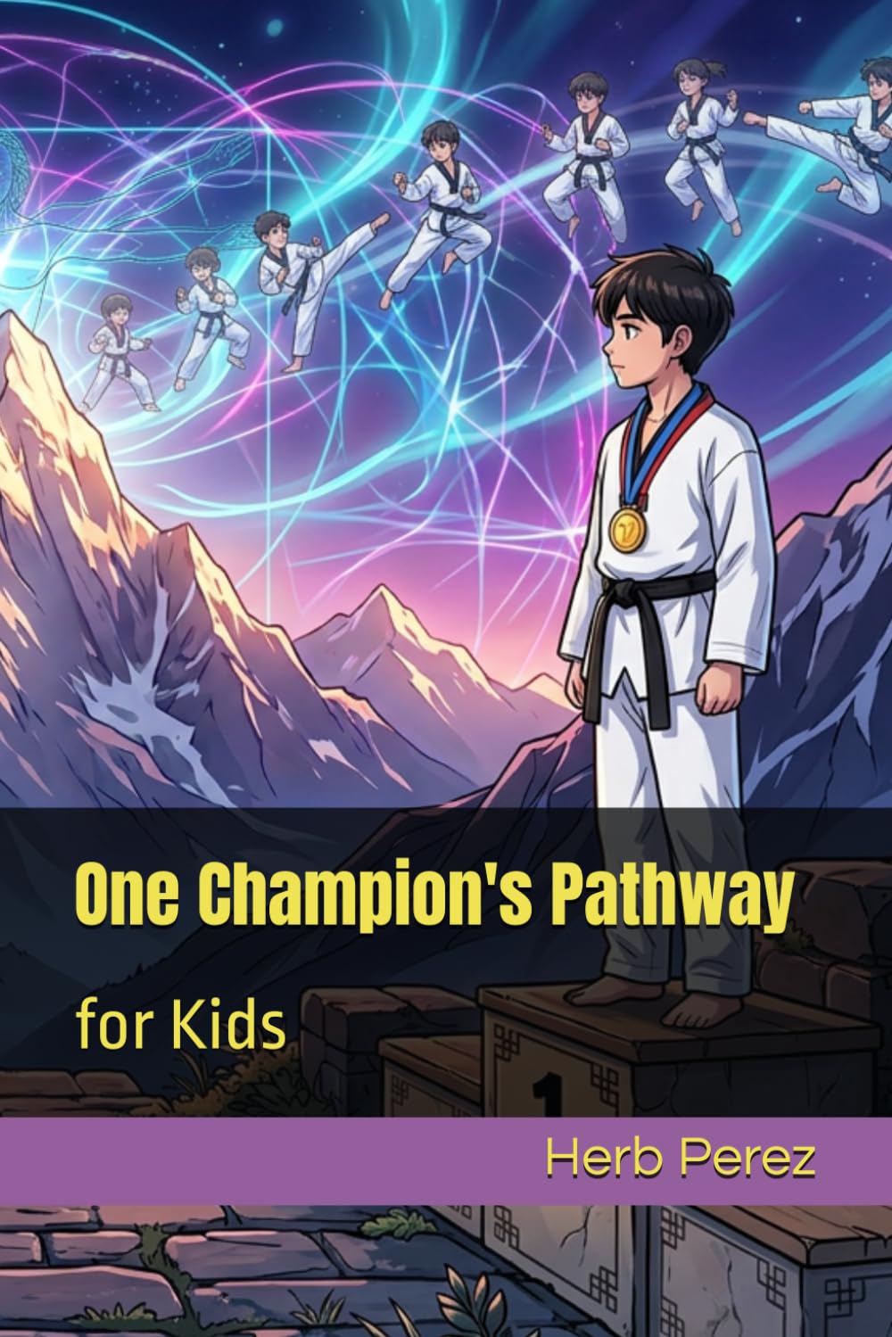 One Champion's Pathway: for Kids (Champions Pathway for Children)