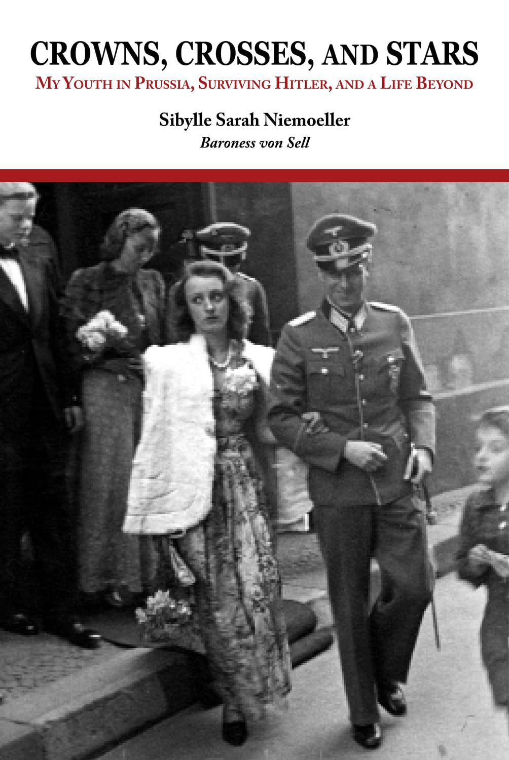 Buy Crowns, Crosses, and Stars: My Youth in Prussia, Surviving Hitler, and a Life Beyond — BookShops.in