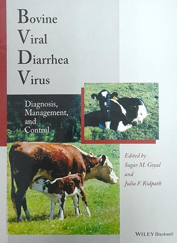 BOVINE VIRAL DIARRHEA VIRUS: DIAGNOSIS, MANAGEMENT AND CONTROL