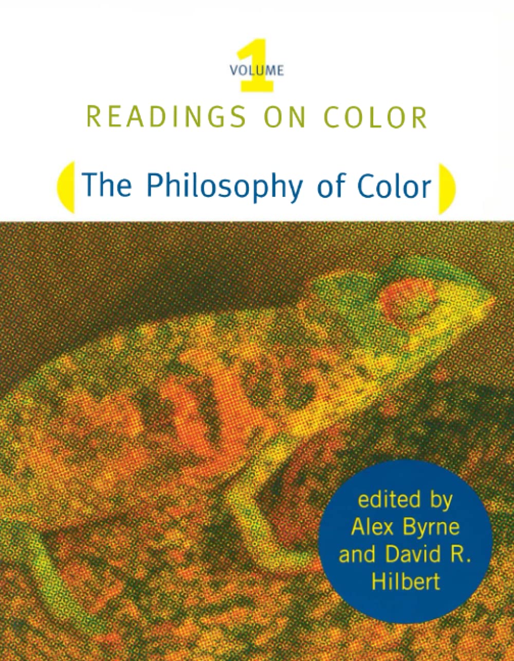 Readings on Color, Volume 1: The Philosophy of Color (A Bradford Book)