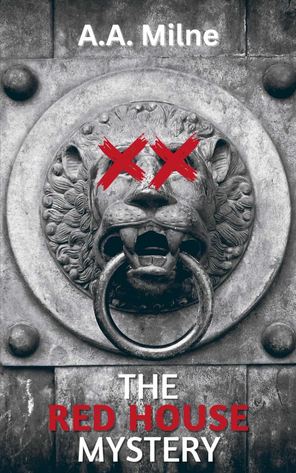 The Red House Mystery: The 1922 Classic Whodunit Novel