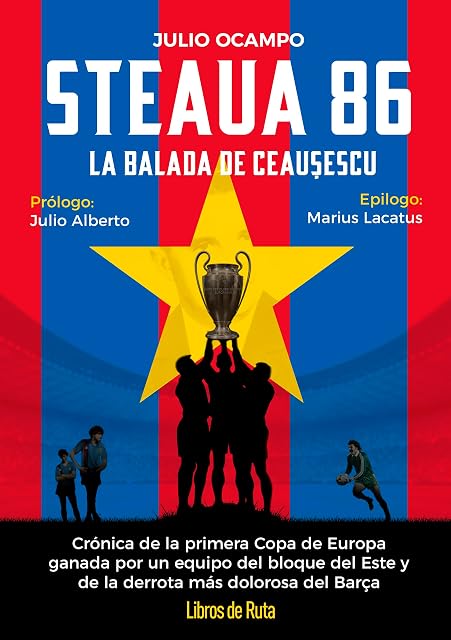 Portada de Steaua 86. La balada roja de Ceaucescu