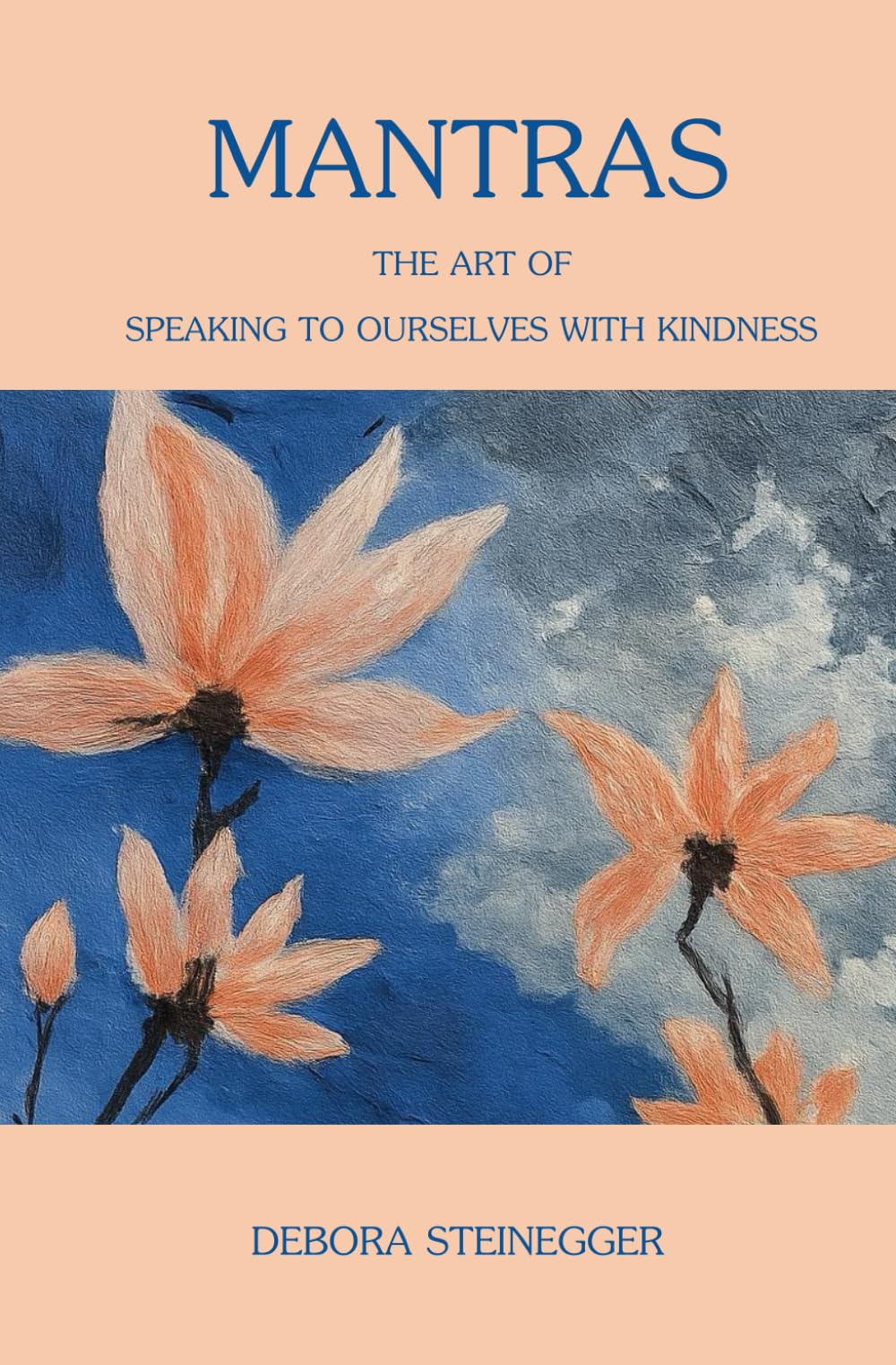 Mantras: The art of speaking to ourselves with kindness