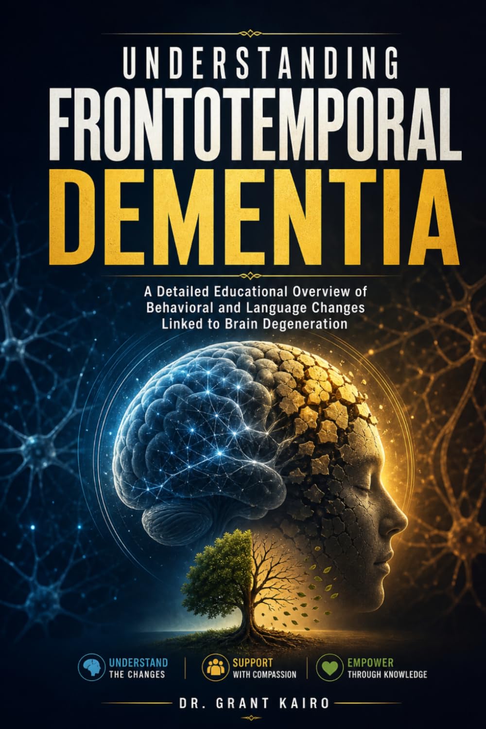 Understanding Frontotemporal Dementia: A Detailed Educational Overview of Behavioral and Language Changes Linked to Brain Degeneration