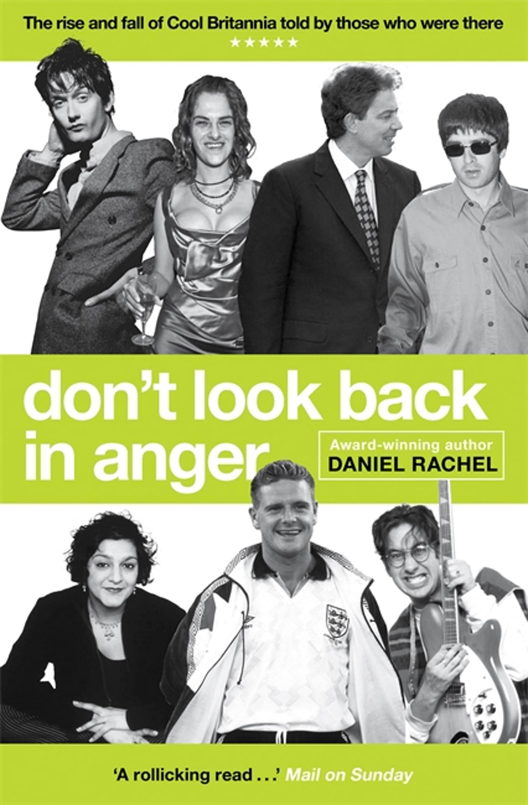 Don't Look Back In Anger by Daniel Rachel (Paperback Book)